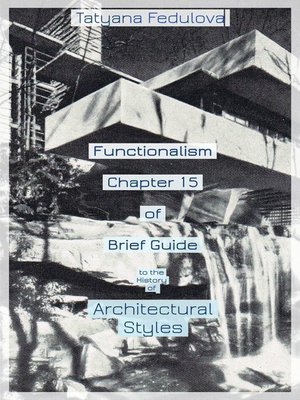 cover image of Functionalism. Chapter 15 of Brief Guide to the History of Architectural Styles